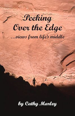 Peeking Over the Edge ... views from life's middle